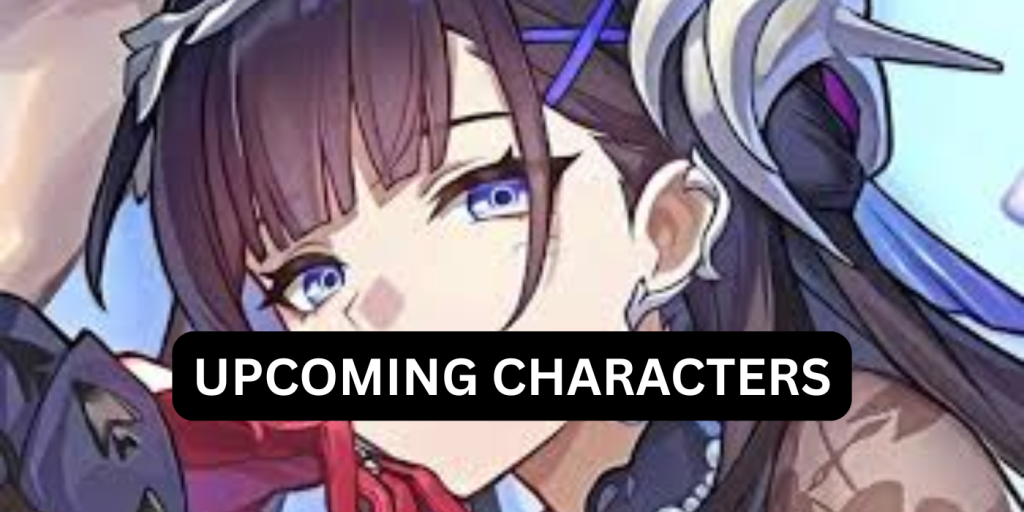 Upcoming Honkai Star Rail Characters